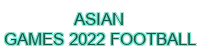 asian games 2022 football